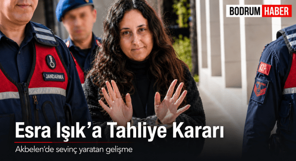 Esra Işık’a Tahliye Kararı: Akbelen’de Sevinç Yaratan Gelişme