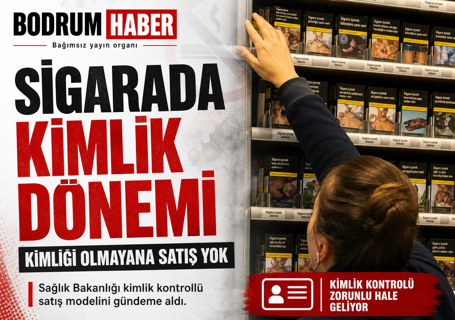 Sigarada Kimlikli Satış Dönemi Gündemde