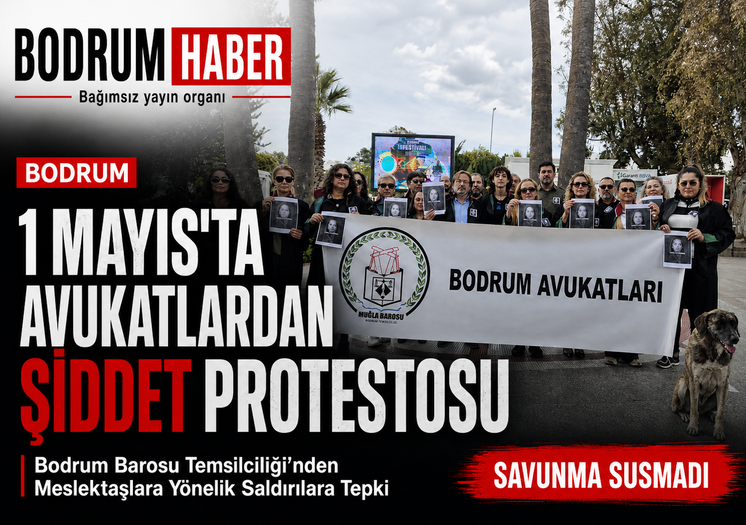 Bodrumlu Avukatlardan 1 Mayıs’ta Şiddet Protestosu