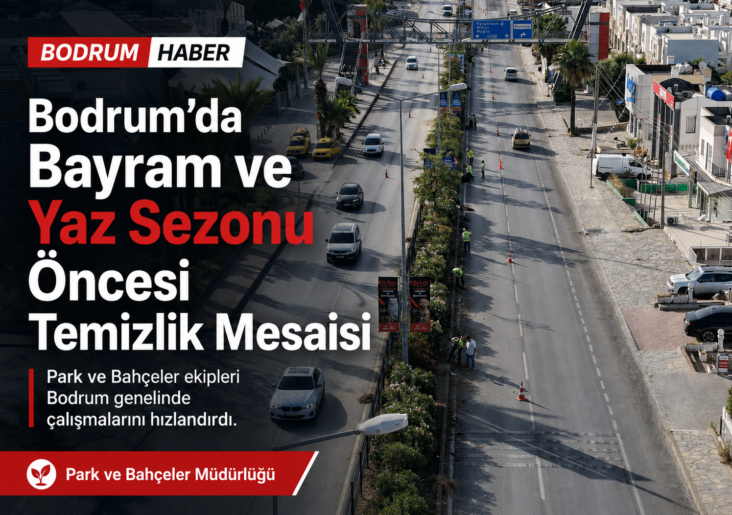 Bodrum’da Bayram ve Yaz Sezonu Öncesi Temizlik Mesaisi