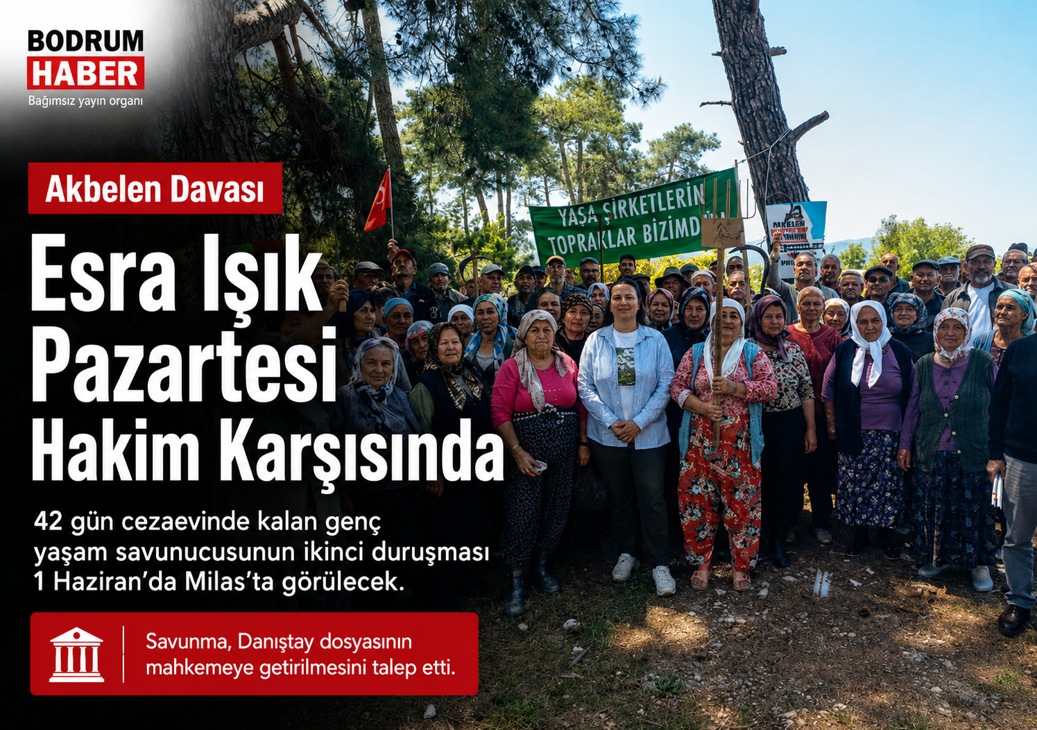 Akbelen’de Tutuklanan Esra Işık İçin Kritik Duruşma