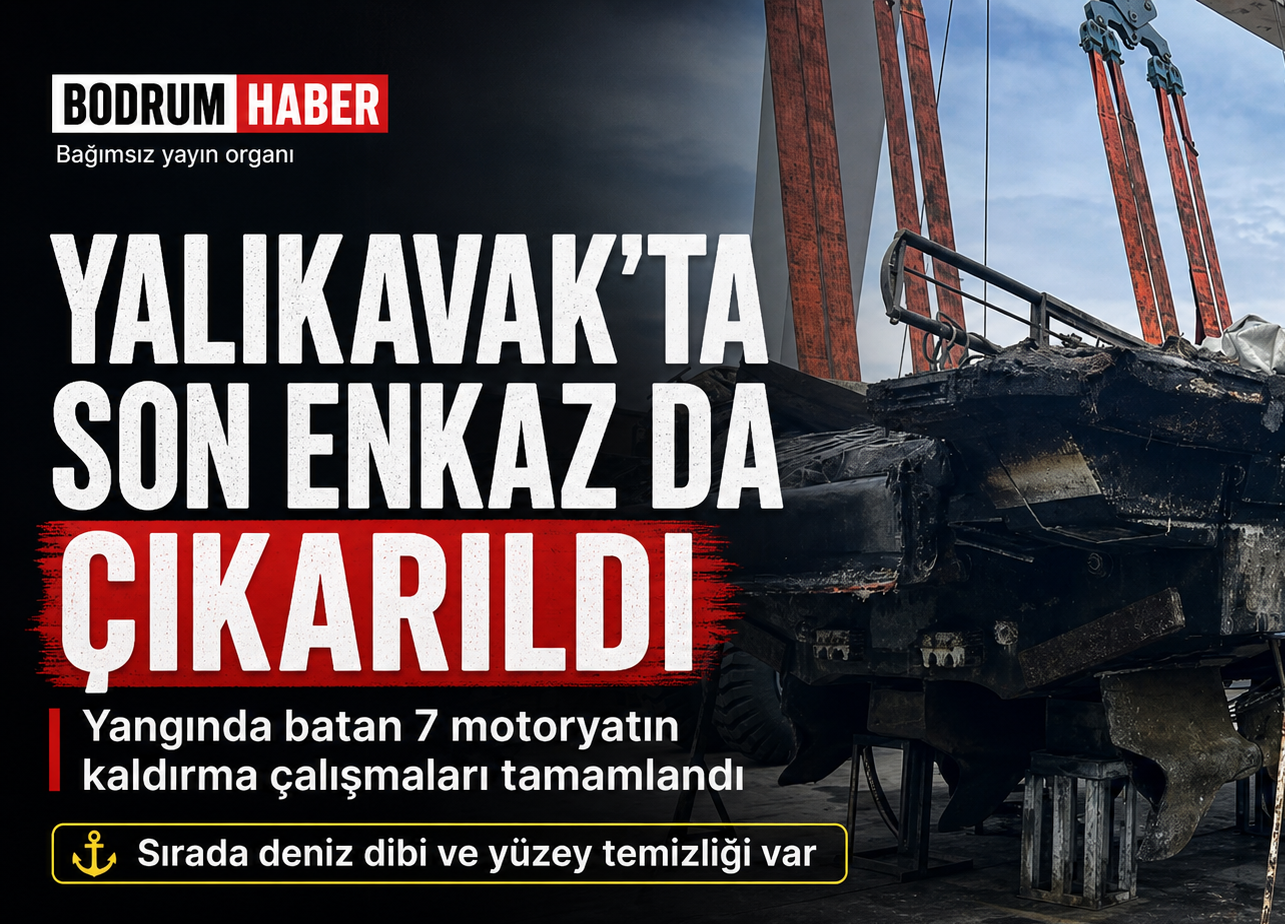 Yalıkavak Marina’da Son Enkaz da Çıkarıldı