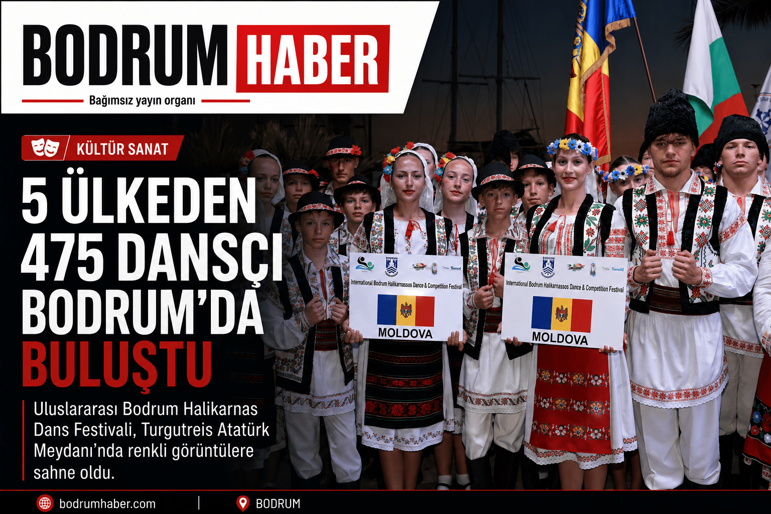 Bodrum’da Kültür Şöleni: 5 Ülkeden 475 Dansçı Halikarnas’ta Buluştu