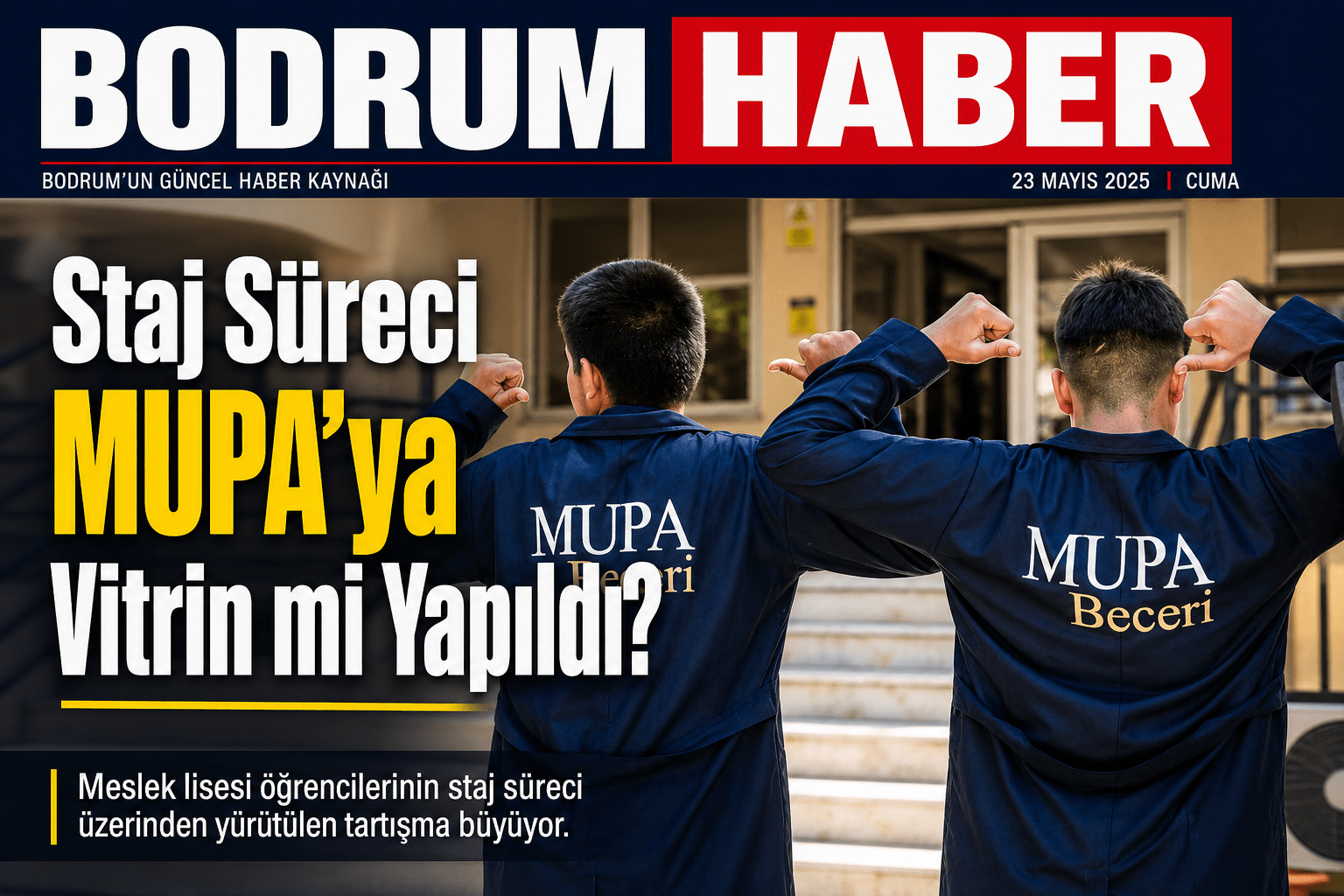 Staj Süreci MUPA’ya Vitrin mi Yapıldı?