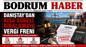 Danıştay’dan Kısa Süreli Kiralamalar İçin Kritik Vergi Kararı