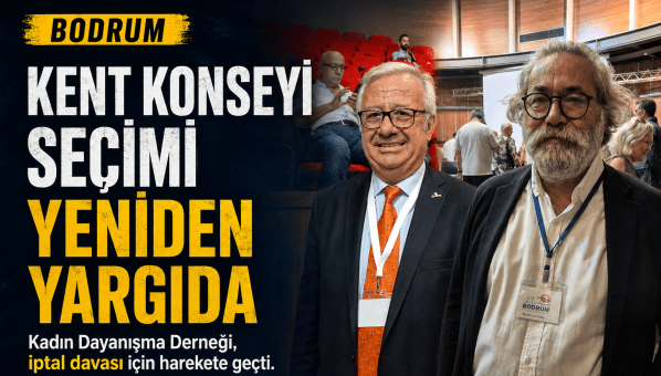 Bodrum Kent Konseyi Seçimi Yeniden Yargıya Taşınıyor