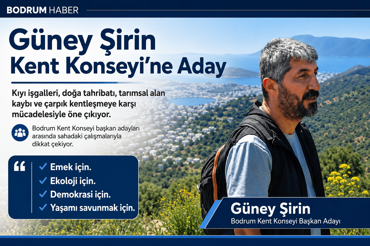 Güney Şirin: Bodrum Kent Konseyi İçin Sahadan Gelen Aday