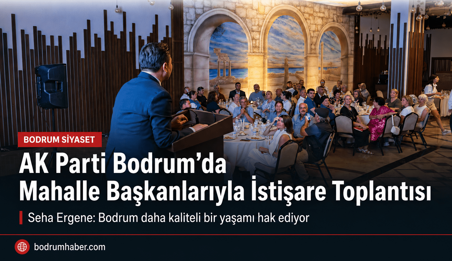 AK Parti Bodrum’da 49 Mahalle Başkanıyla Saha Topl