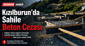 Kızılburun’da Sahile Dökülen Beton Kaldırıldı: Firmaya 150 Bin TL Ceza