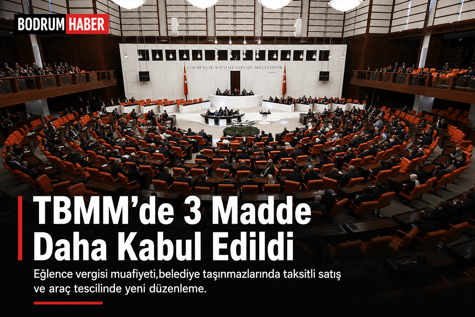 TBMM’de 3 Madde Daha Kabul Edildi: Eğlence Vergisi ve Araç Tescilinde Yeni Düzenleme