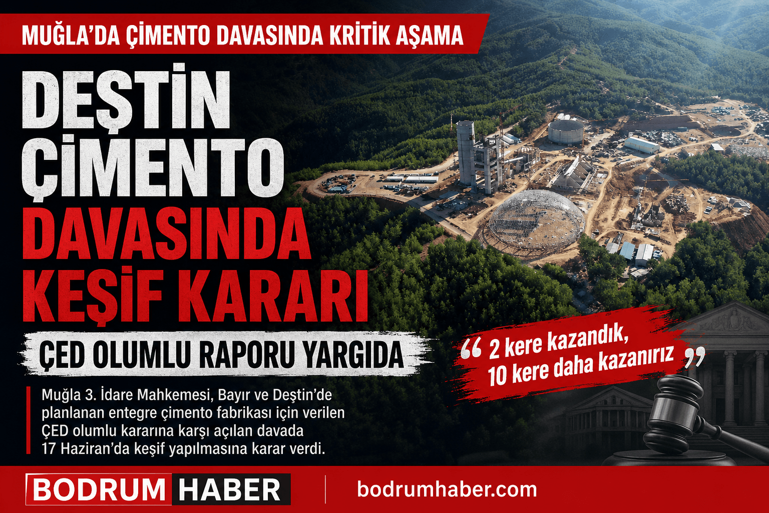 Deştin Çimento Fabrikası Davasında Keşif Kararı