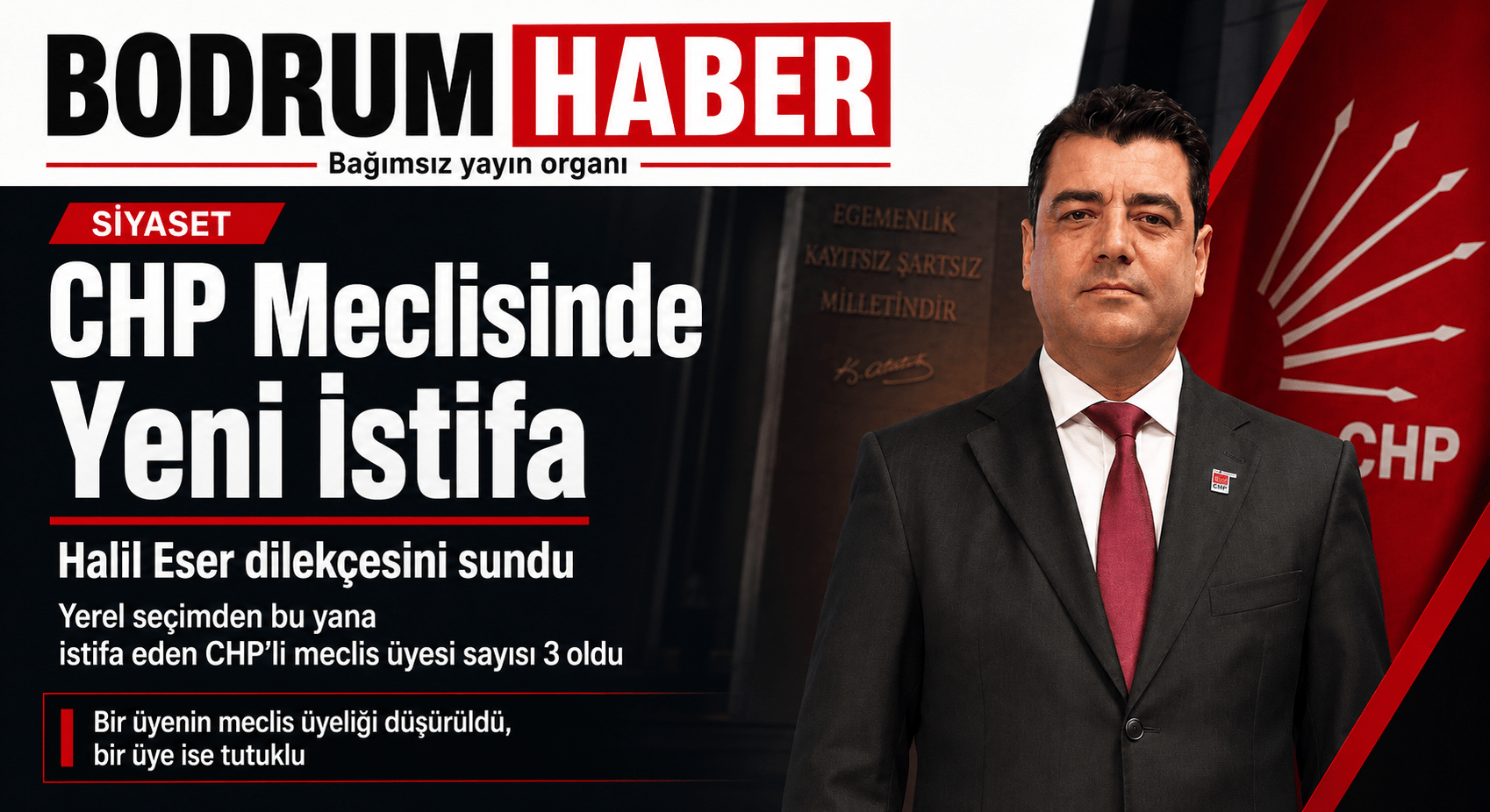 CHP Bodrum Meclisinde Bir Ayrılık Daha: Halil Eser İstifa Dilekçesini Sundu
