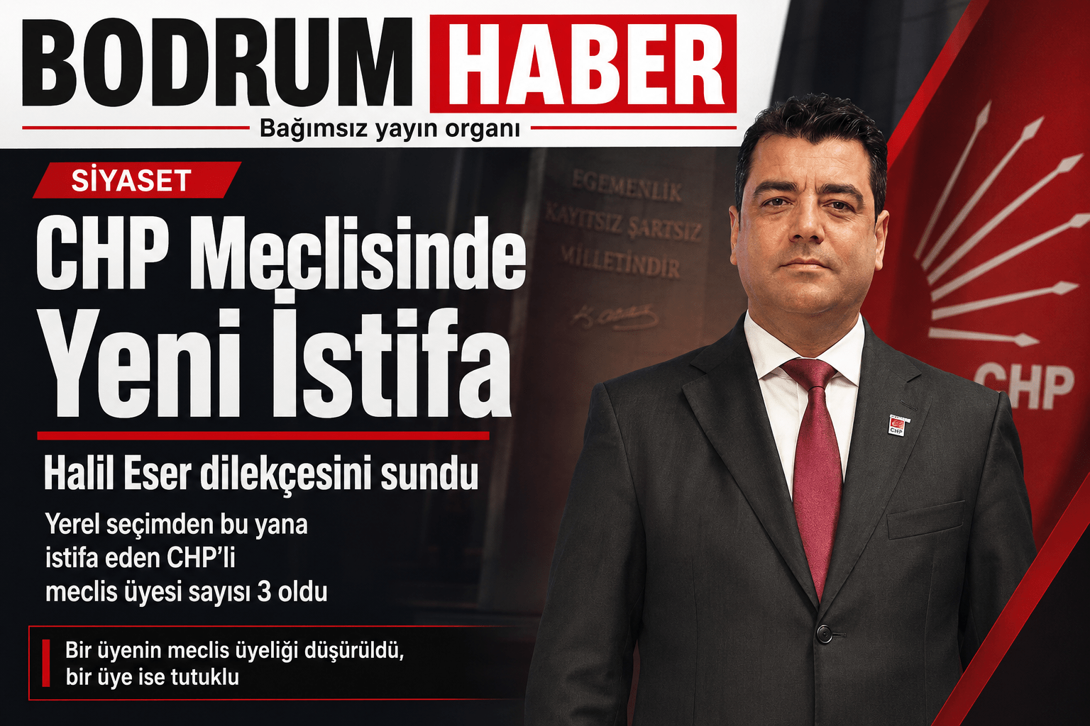 CHP Bodrum Meclisinde Bir Ayrılık Daha: Halil Eser İstifa Dilekçesini Sundu