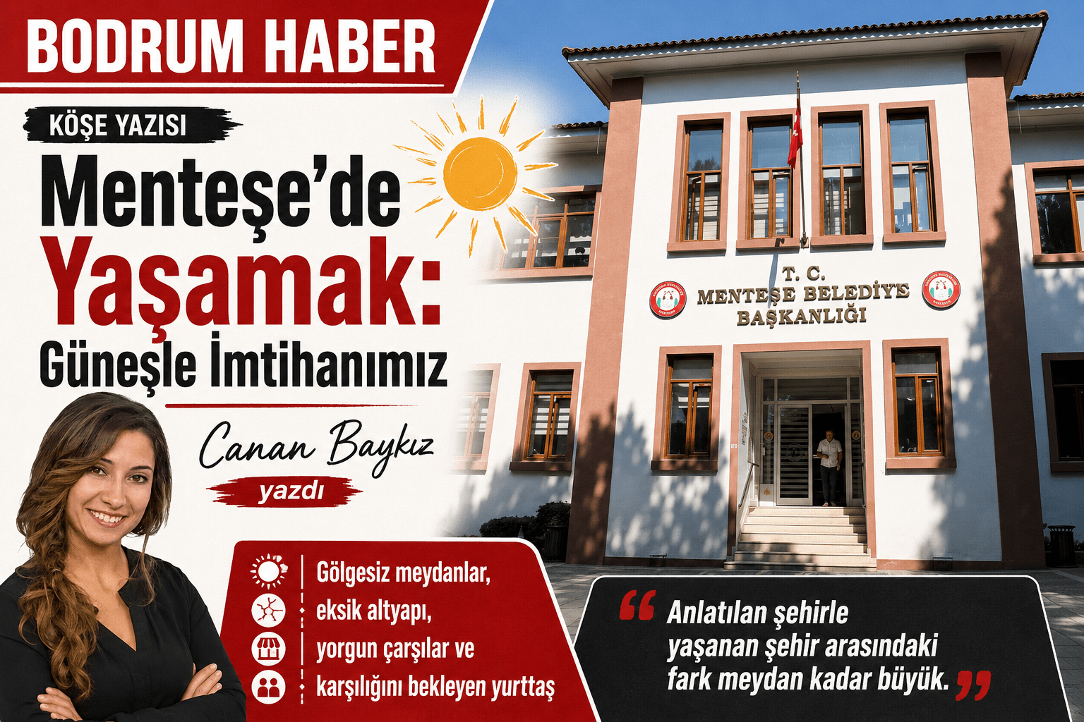 Menteşe’de Yaşamak: Güneşle İmtihanımız