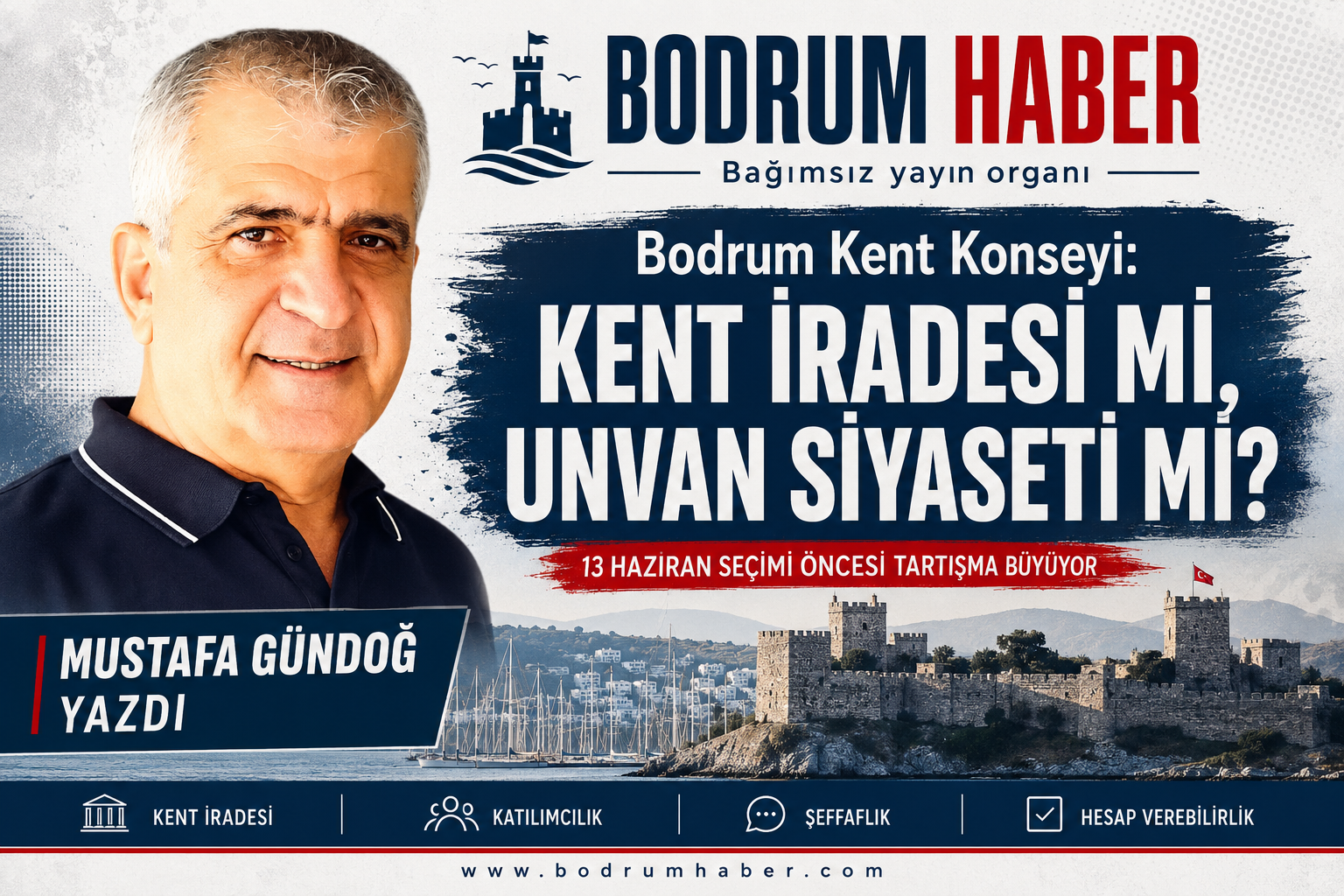 Bodrum Kent Konseyi: Kent İradesi mi, Unvan Siyaseti mi?