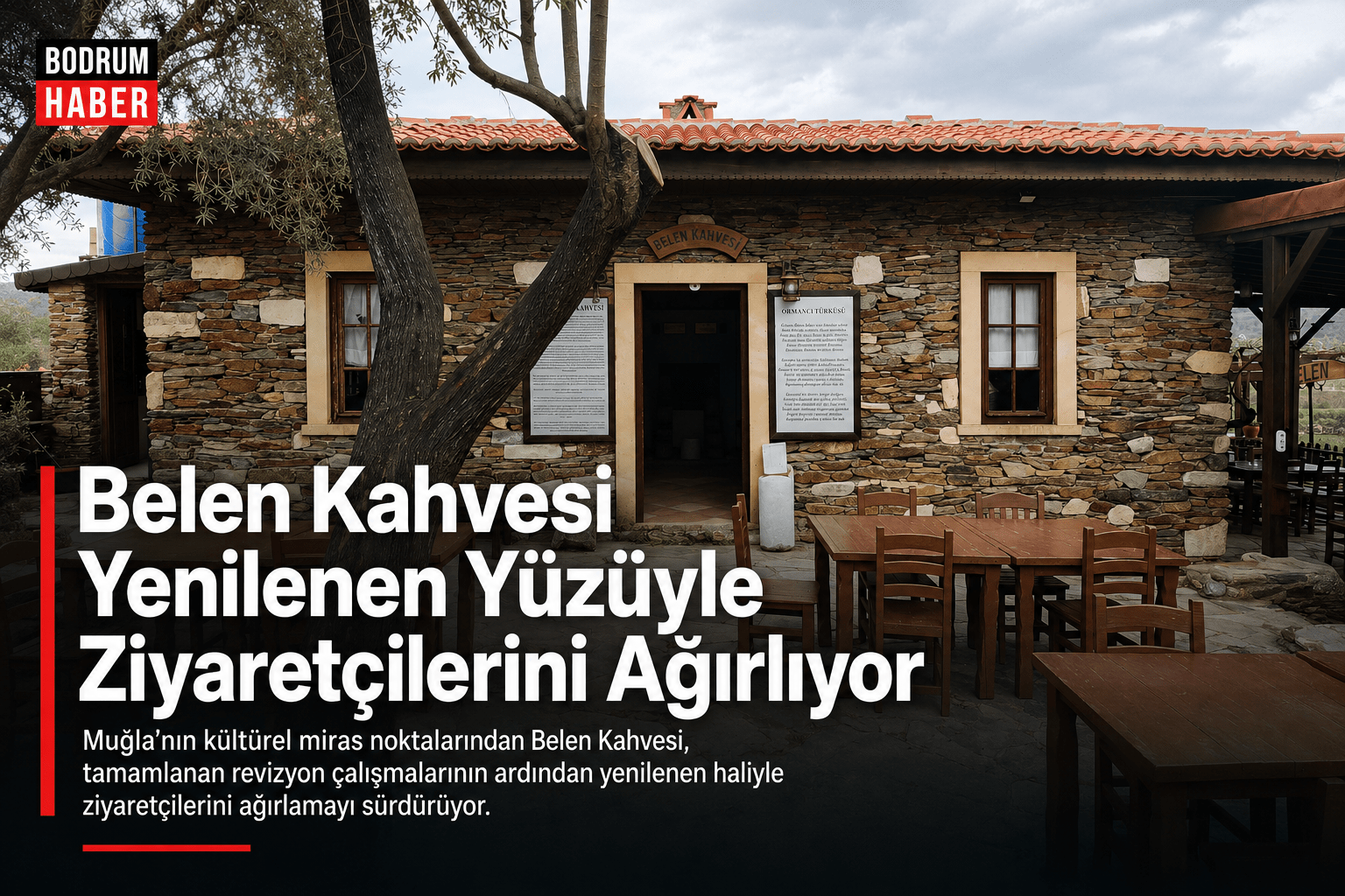 Belen Kahvesi Yenilenen Yüzüyle Ziyaretçilerini Ağırlıyor