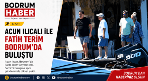 Acun Ilıcalı, Fatih Terim’i Bodrum’da Ziyaret Etti