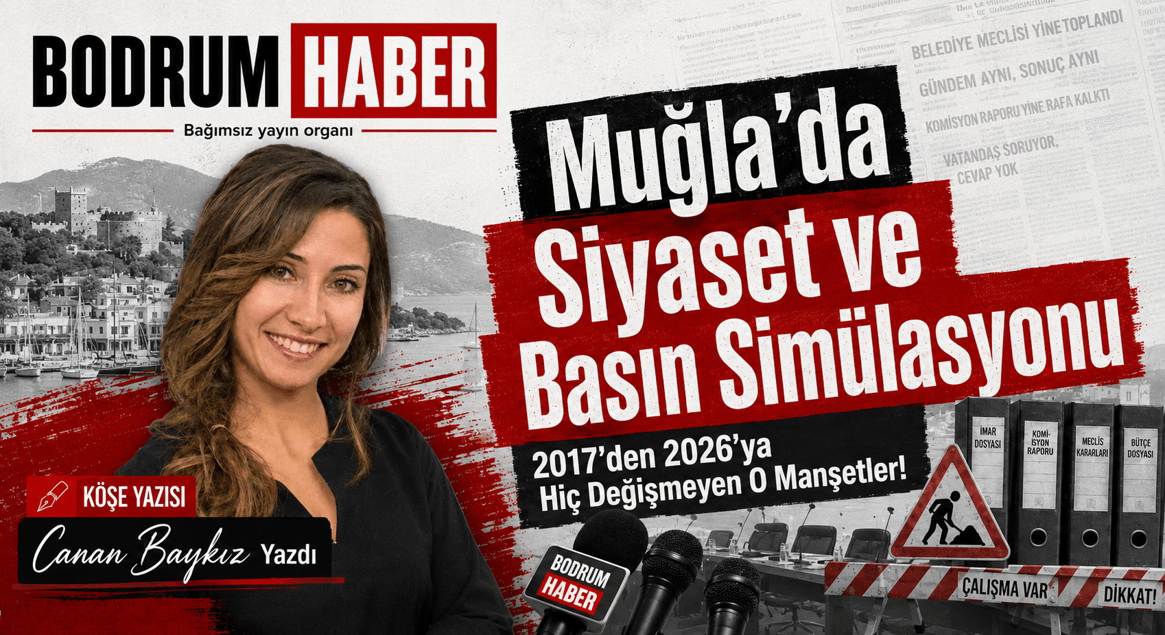 Muğla’da Siyaset ve Basın Simülasyonu: 2017’den 2026’ya Hiç 