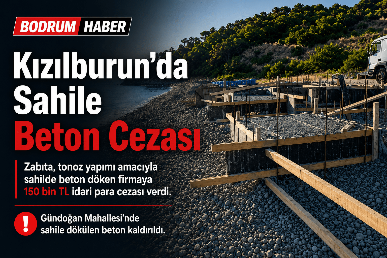 Kızılburun’da Sahile Dökülen Beton Kaldırıldı: Firmaya 150 Bin TL Ceza