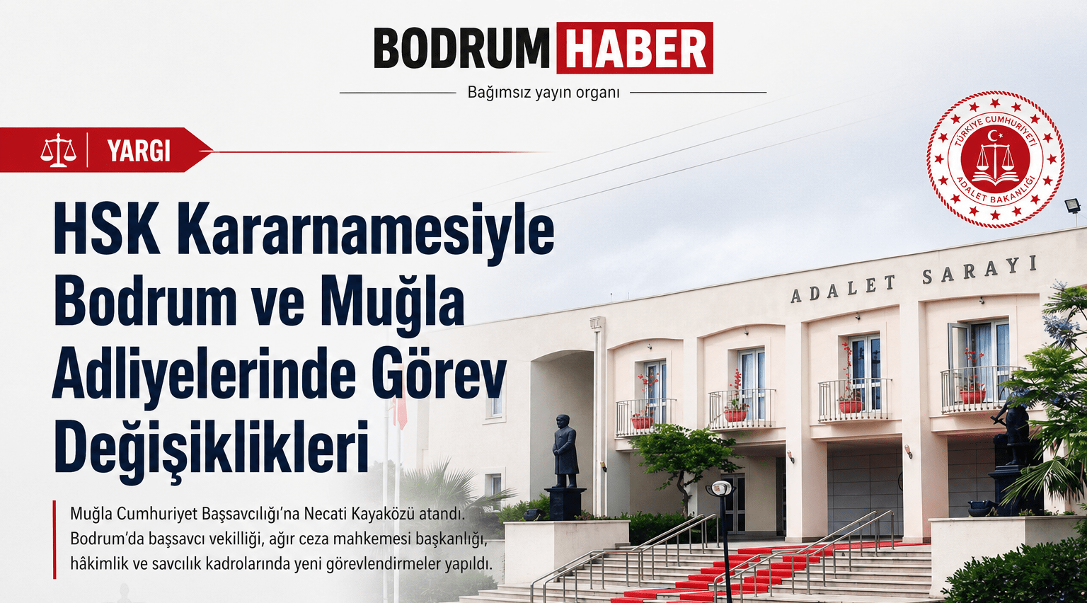 Bodrum ve Muğla Adliyelerinde Görev Değişiklikleri Yapıldı
