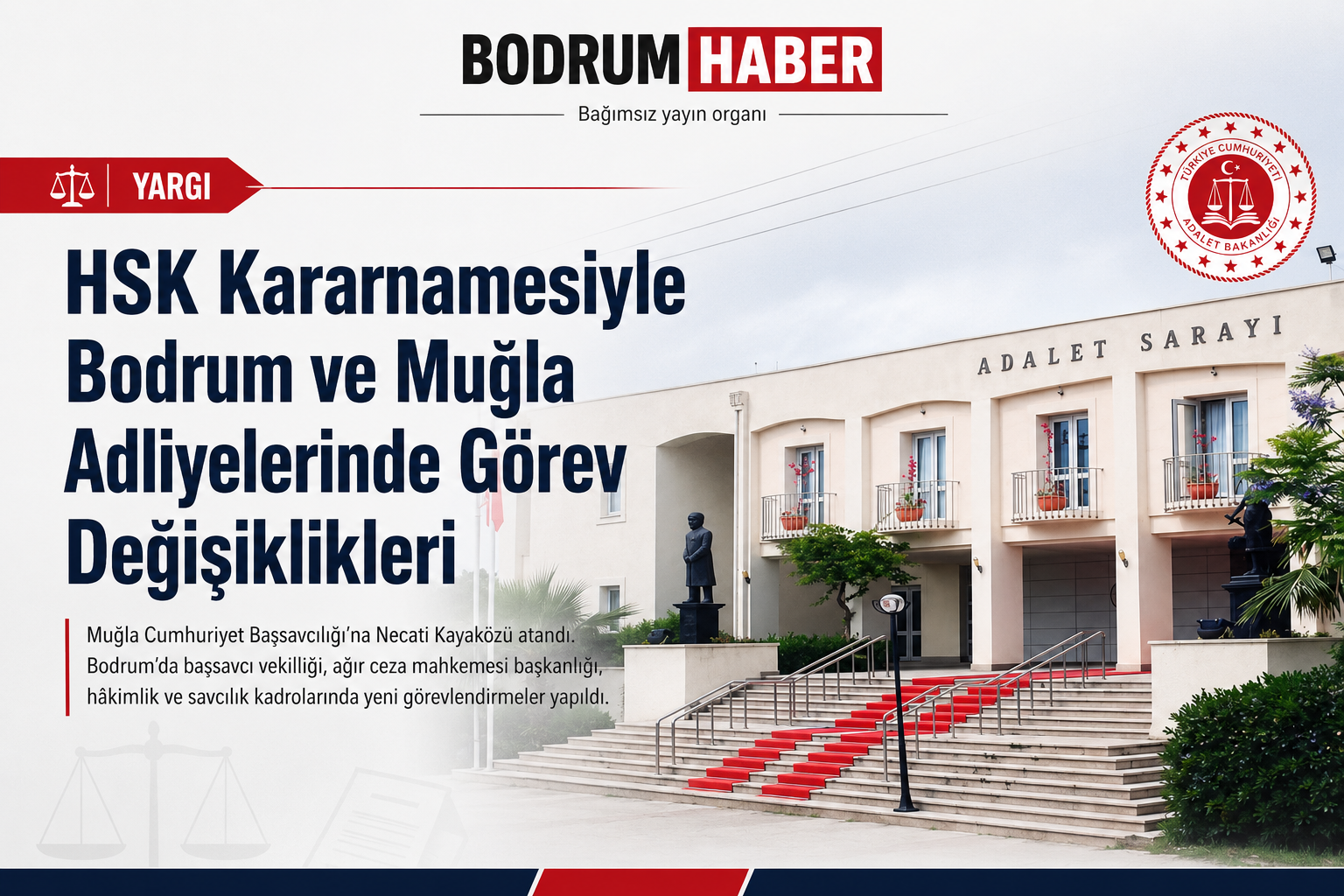 HSK Kararnamesiyle Bodrum ve Muğla Adliyelerinde Görev Değişiklikleri