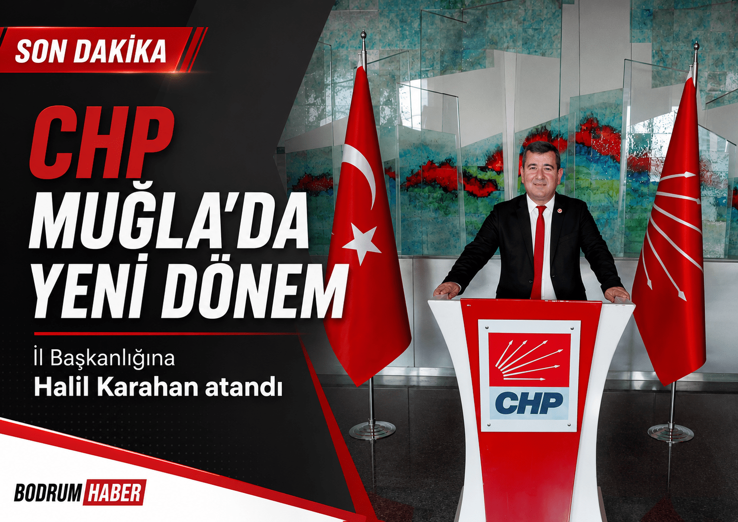 CHP MYK Kararını Verdi: Muğla İl Başkanı Halil Karahan Oldu