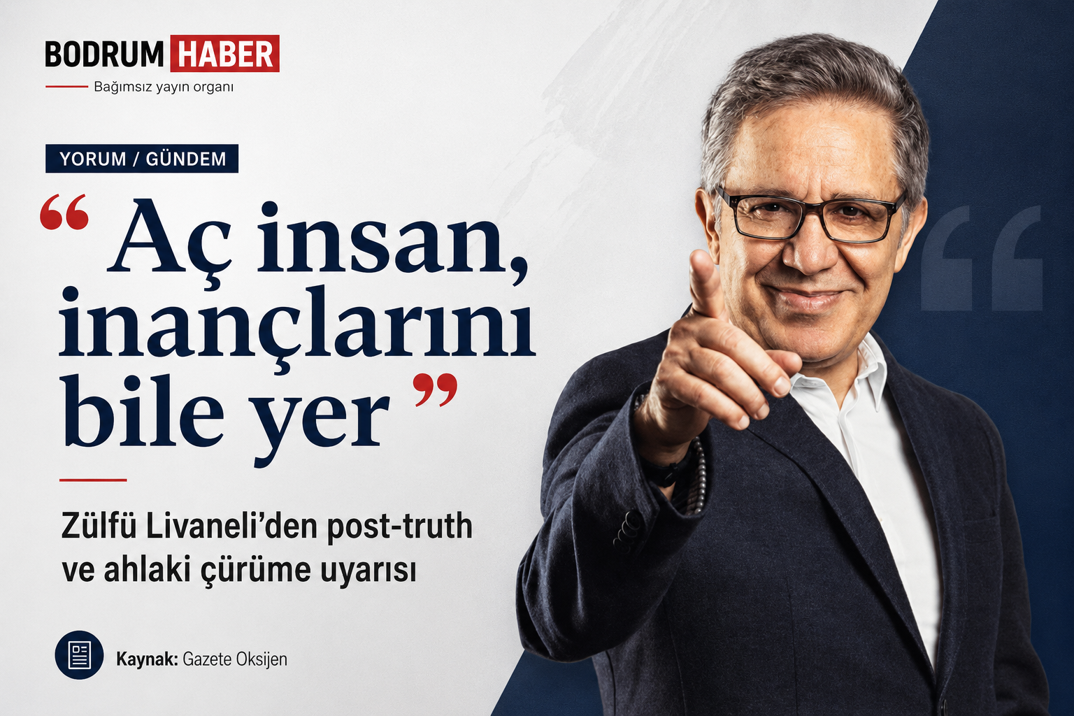 “Aç insan, inançlarını bile yer”