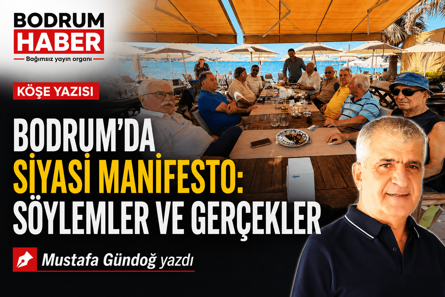 Bodrum’da Siyasi Manifesto: Söylemler ve Gerçekler