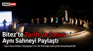 Bitez’te Tarih Ve Sanat Gün Batımında Buluştu
