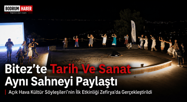 Bitez’te Tarih Ve Sanat Gün Batımında Buluştu