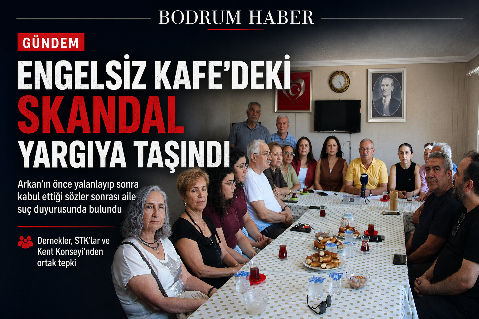 Engelsiz Kafe Skandalı Yargıya Taşındı: Arkan’ın Sözleri İçin Suç Duyurusu