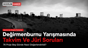 Değirmenburnu Yarışmasında Takvim Ve Jüri Soruları: 76 Proje Beş Günde Nasıl Değerlendirildi?