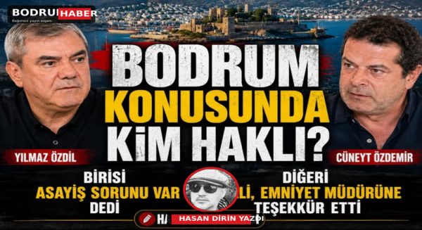 Bodrum’a İki Farklı Bakış: Özdil Eleştirdi, Özdemir 10 Puan Verdi