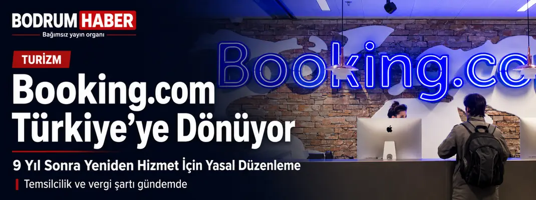 Booking.com İçin Türkiye’ye Dönüş Yolu Açılıyor