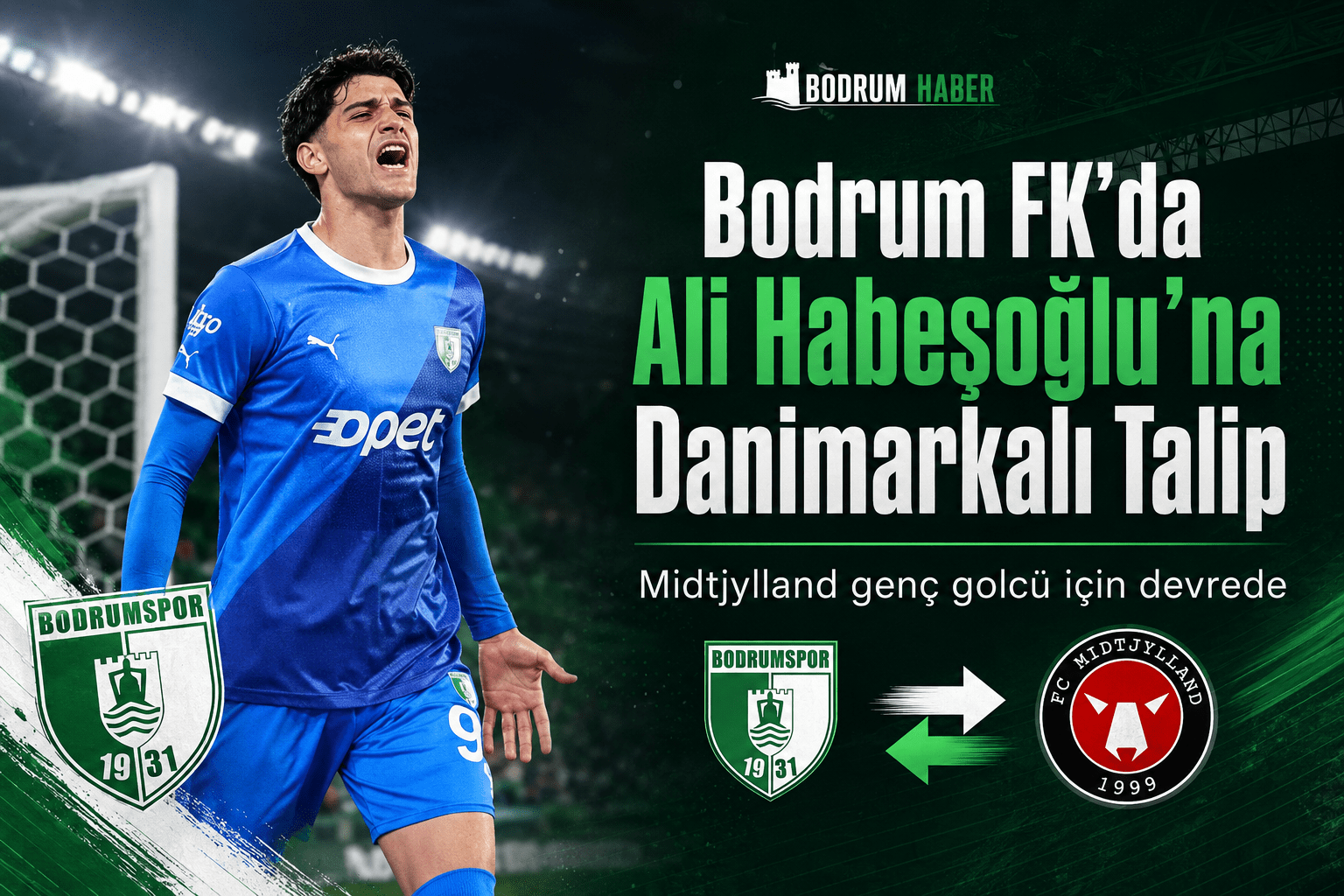 Bodrum FK’da Ali Habeşoğlu’na Danimarka’dan Talip