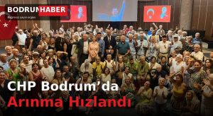 CHP Bodrum’da Arınma Hızlandı