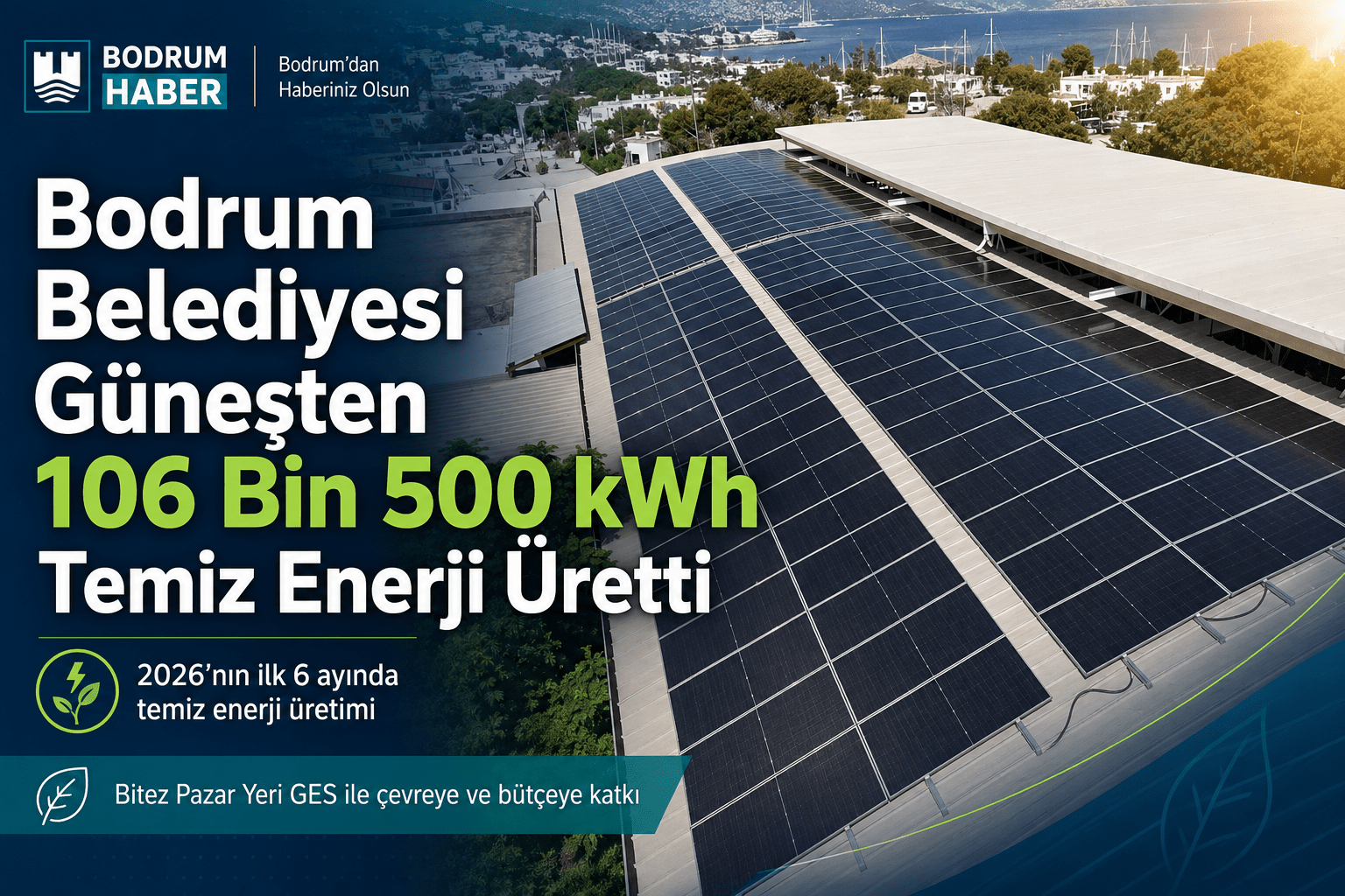Bodrum Belediyesi Güneşten 106 Bin 500 kWh Temiz Enerji Üretti