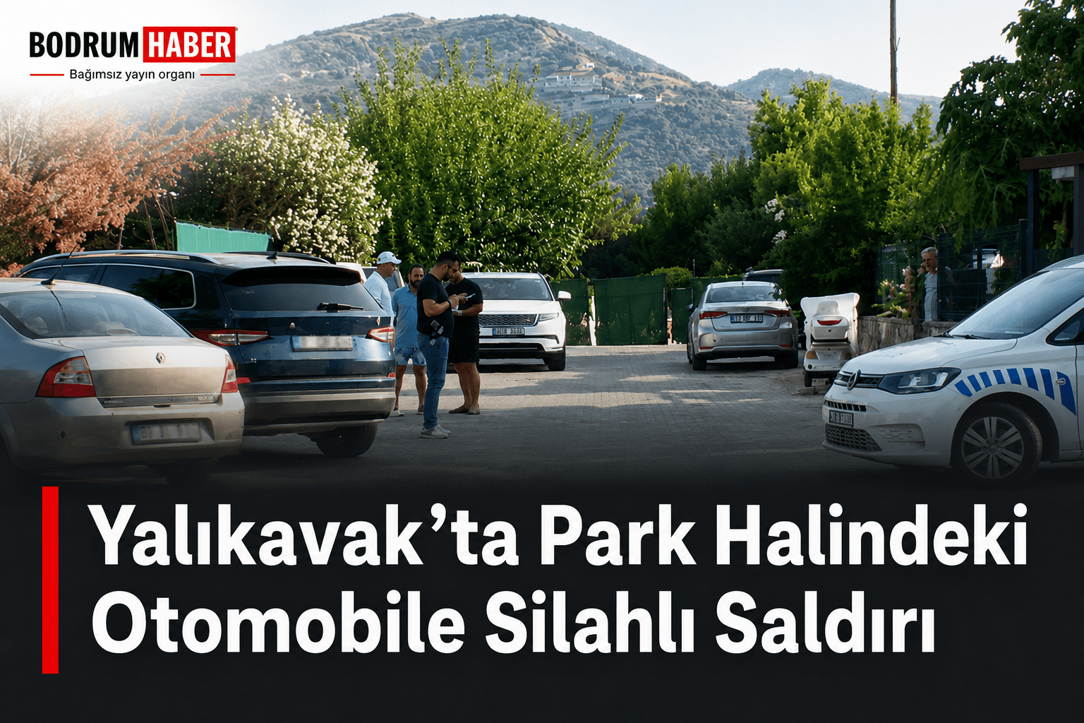 Yalıkavak’ta Park Halindeki Otomobile Silahlı Saldırı