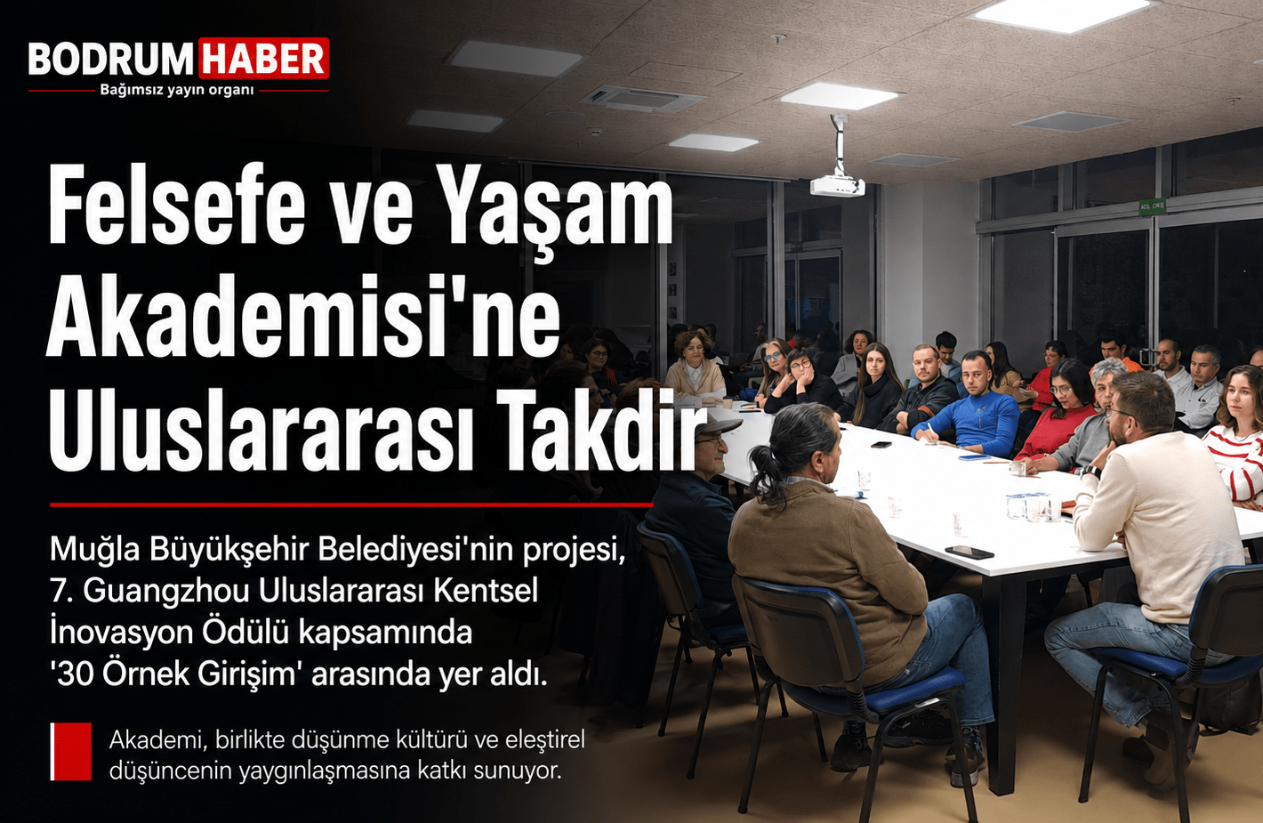 Muğla’nın Felsefe ve Yaşam Akademisi Dünyanın Örnek Projeleri Arasında