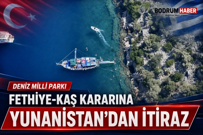 Fethiye-Kaş Deniz Milli Parkı’na Yunanistan’dan itiraz