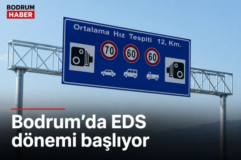 Sürücüler dikkat! Bodrum’da 4 güzergahta EDS başlıyor