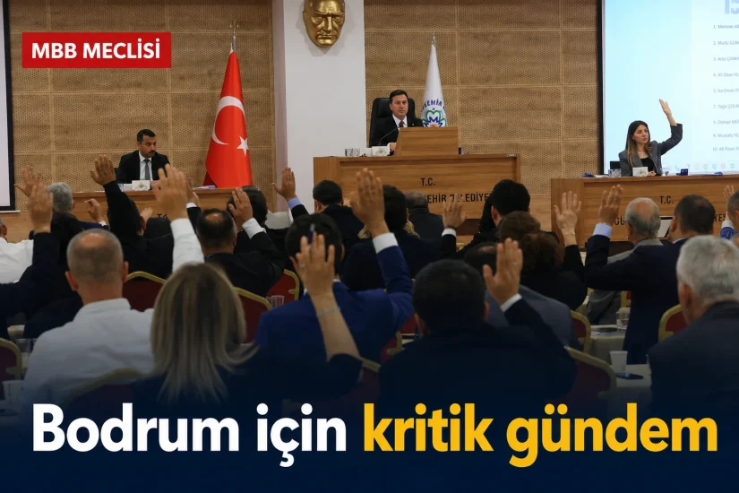 MBB Meclisinde Bodrum için kritik gündem