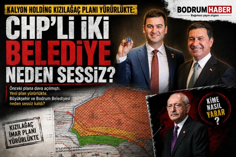 Kalyon Holding Kızılağaç planı yürürlükte: CHP’li iki belediye neden sessiz?
