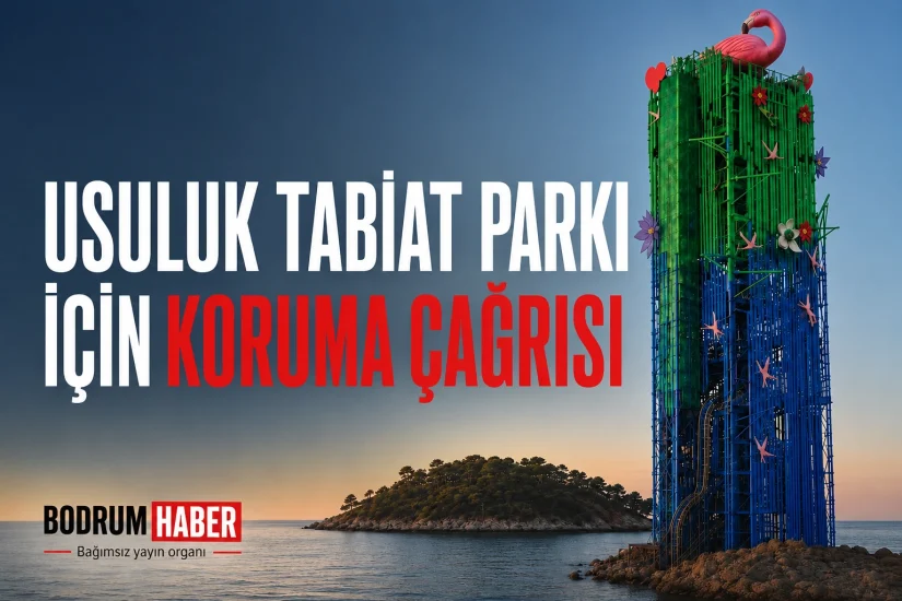 TMMOB’dan Usuluk Tabiat Parkı için koruma çağrısı