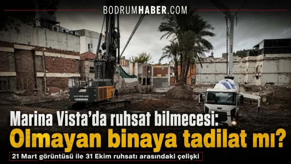 Marina Vista’da ruhsat bilmecesi: Olmayan binaya tadilat mı?