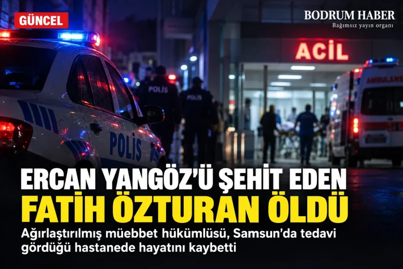 Ercan Yangöz’ü Şehit Eden Fatih Özturan Hayatını Kaybetti