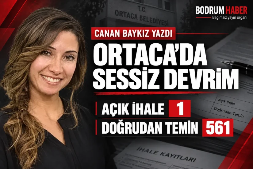 Ortaca’da Sessiz Devrim: Açık İhale 1 – Doğrudan Temin 561