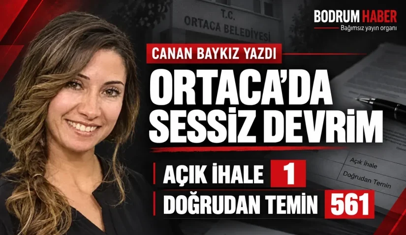 Ortaca’da Sessiz Devrim: Açık İhale 1 - Doğrudan Temin 561