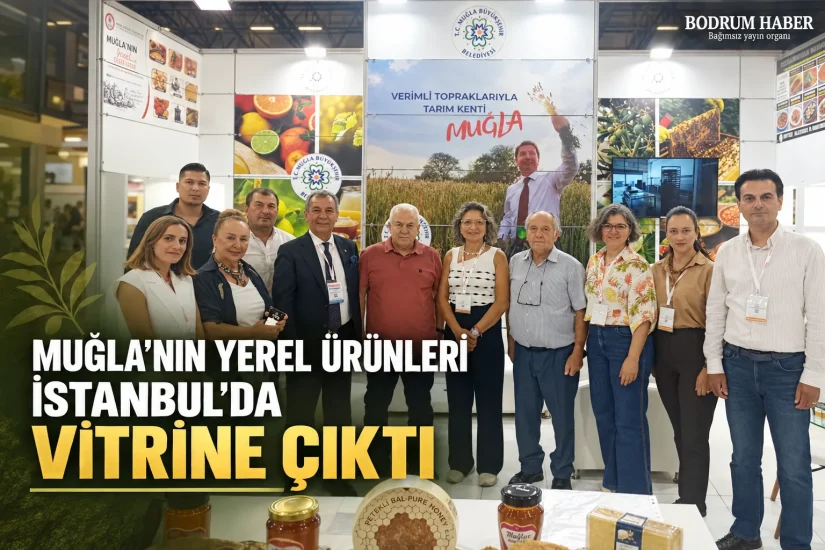 Muğla’nın Yerel Ürünleri İstanbul’da Vitrine Çıktı