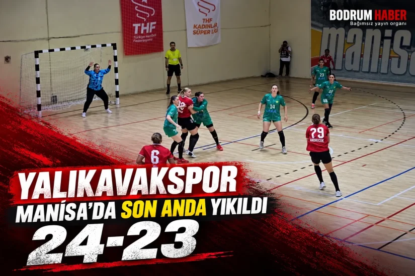 Yalıkavakspor Manisa’da Son Anda Yıkıldı: 24-23